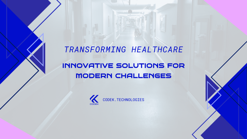 Transforming Healthcare: Solutions for Modern Challenges